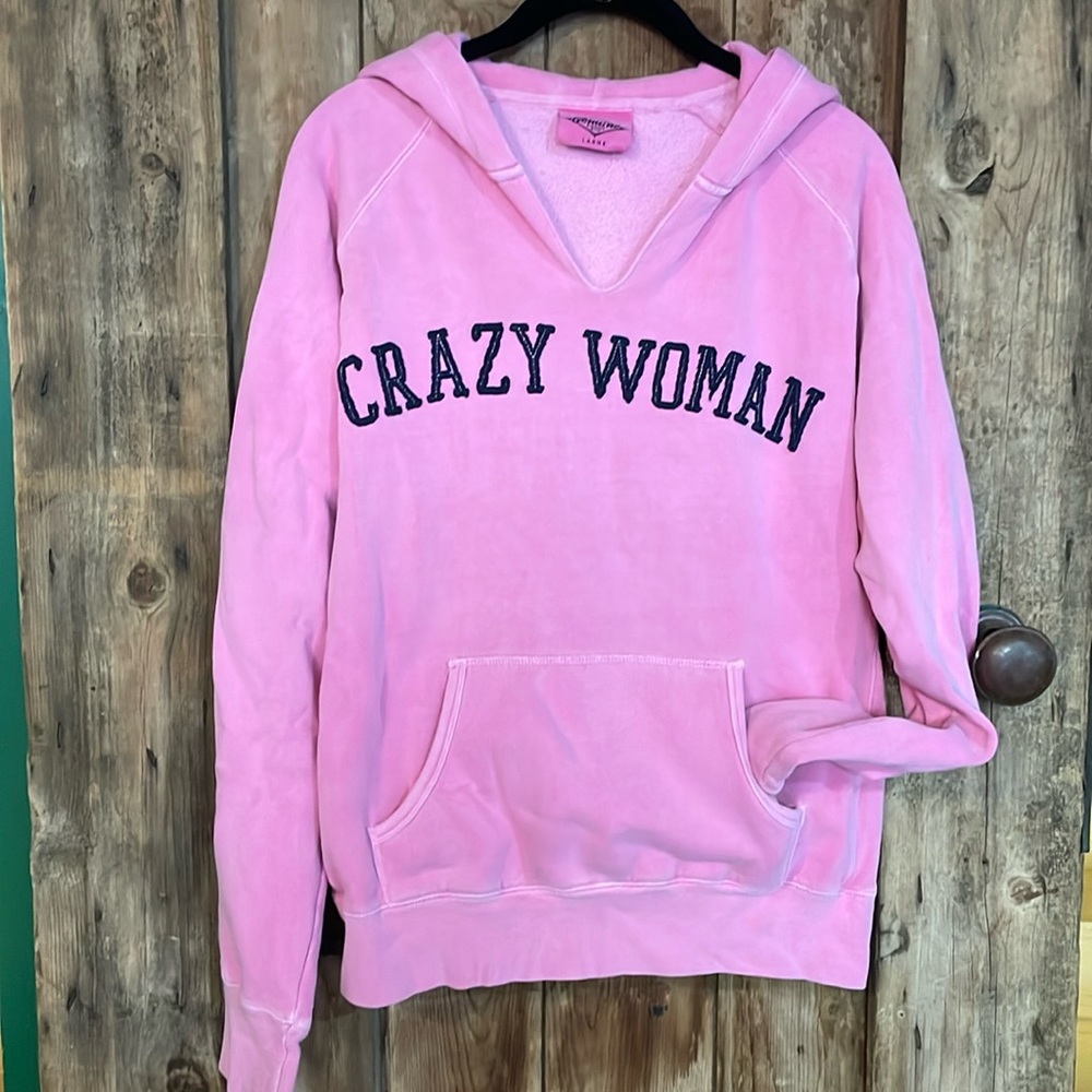 Beautiful pink “Crazy Woman” hooded sweatshirt L